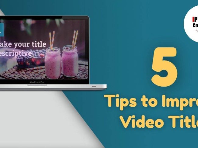 5 Tips to Improve Video Titles